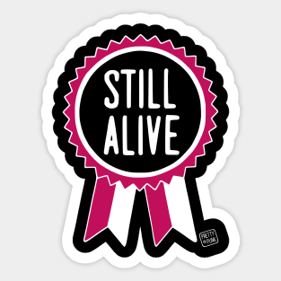 Still Alive Sticker